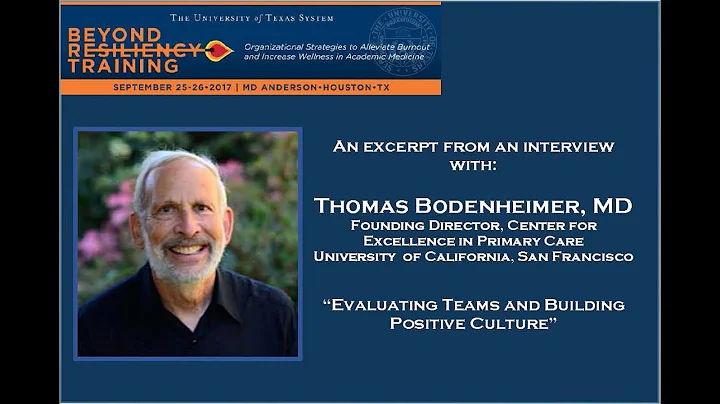 Thomas Bodenheimer, MD, discusses "Evaluating Team...