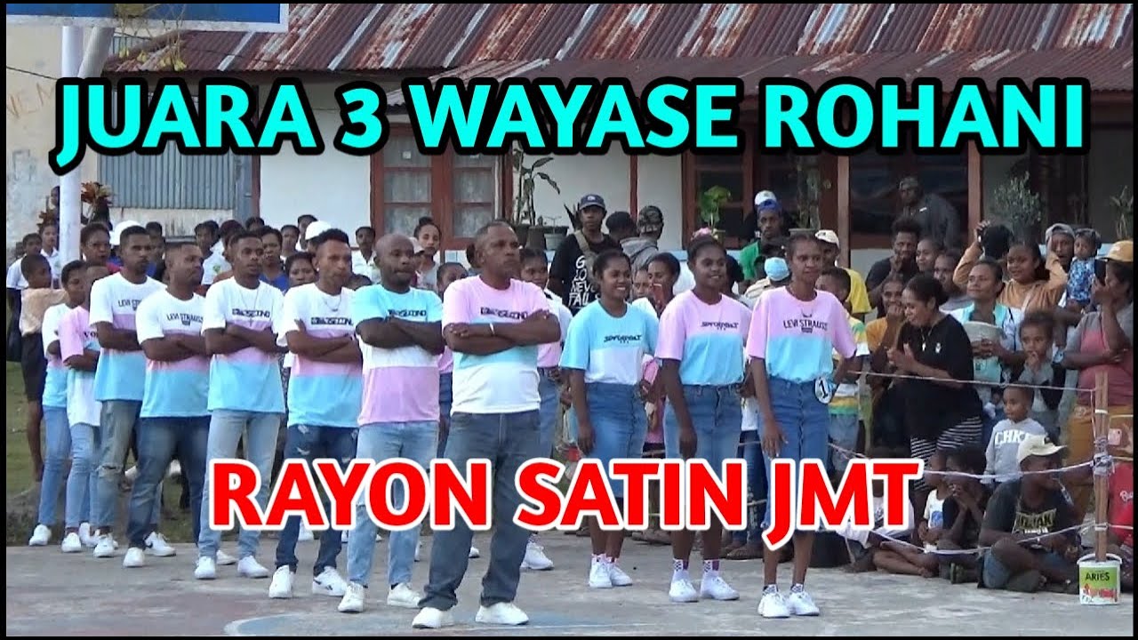 Lomba Wayase Rohani Rayon Satin Jemaat GKI Maranatha Teminabuan