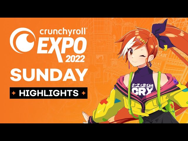 Crunchyroll Expo 2022 Sunday Highlights class=