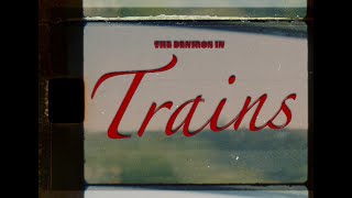 The Deniros - Trains (Official Video)