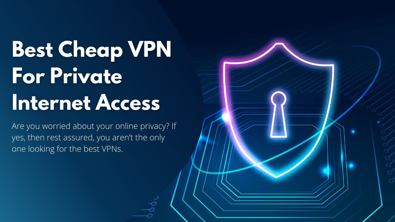 Best Cheap VPN For Private Access In 2022 + Free Options YouTube