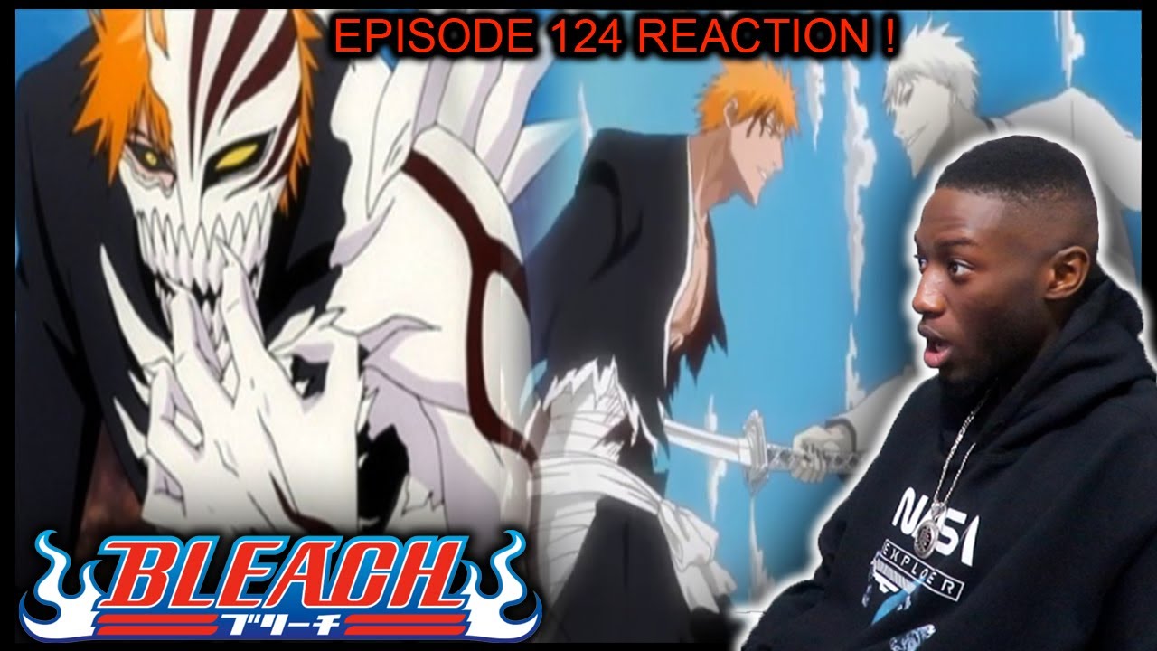 Bleach Episode 124 Reaction  Collision! Black Bankai and White Bankai 