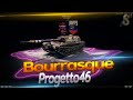 Bourrasque + Progetto 46