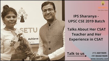 IPS Sharanya - UPSC CSE 2019 Batch, Talks About Her CSAT Teacher and Her Experience in CSAT