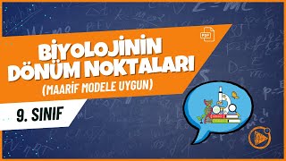 Biyolojinin Dönüm Noktaları 9. Sınıf Biyoloji Konu Anlatımı 2025- 2026