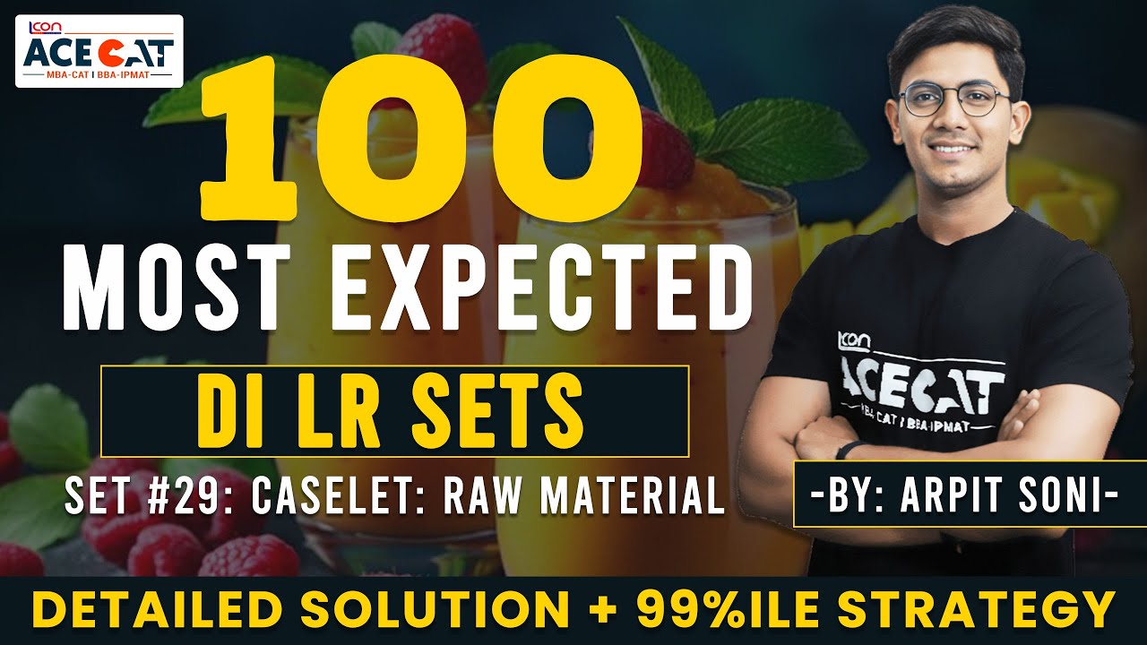 CAT 2025 DI LR: Solving 100 Most Expected DILR Sets with Arpit Sir ...