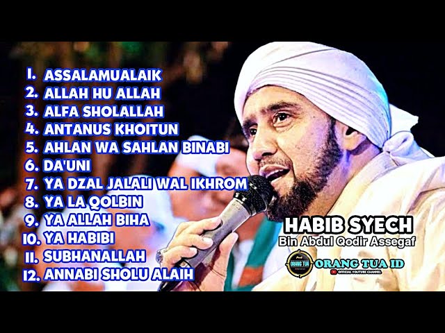 SHOLAWAT HABIB SYECH BIN ABDUL QODIR ASSEGAF | Syekher Mania class=