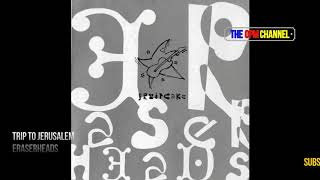Eraserheads   Trip To Jerusalem