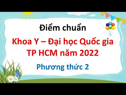 Điểm chuẩn khoa Y Đại học Quốc gia Thành phố HCM năm 2022 - youtube