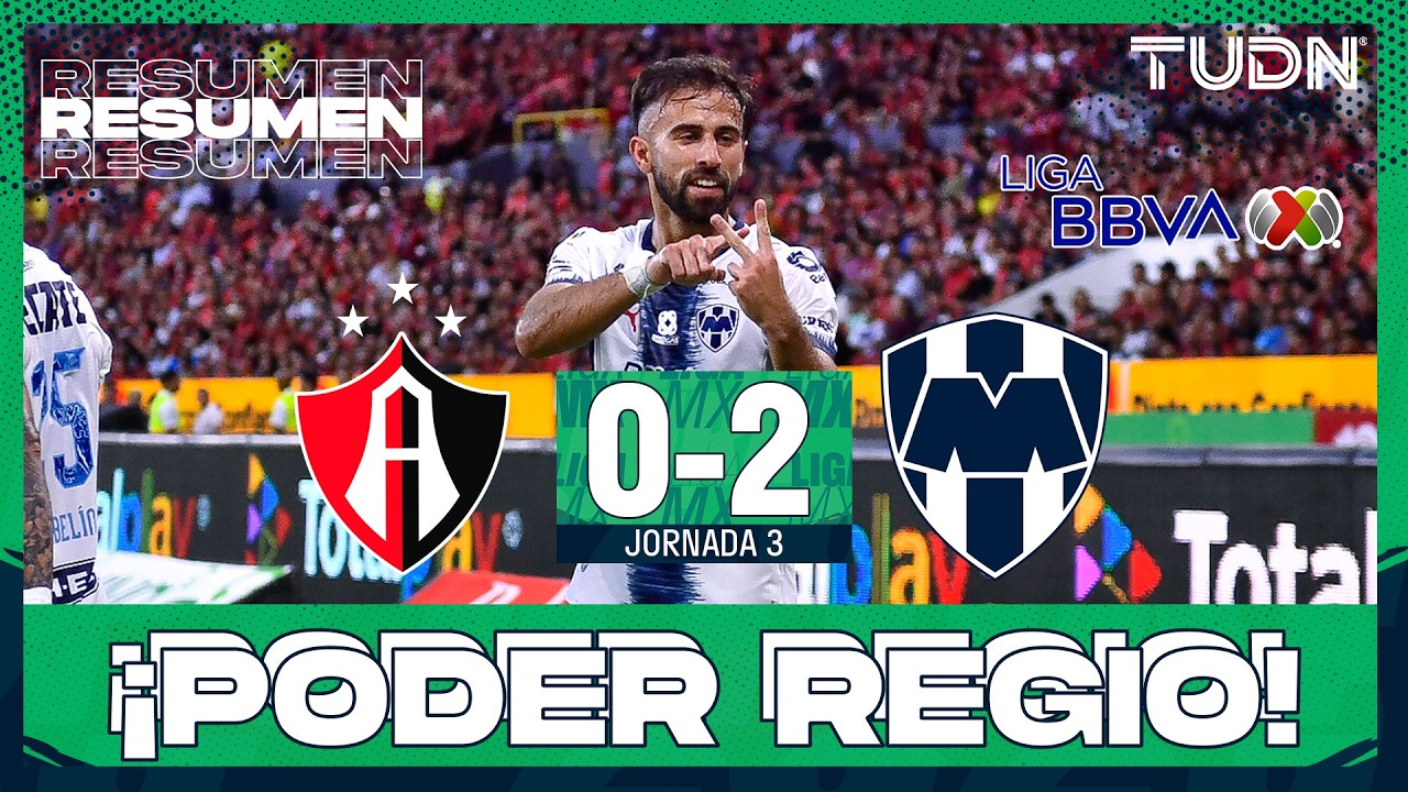 HIGHLIGHTS - Atlas vs Monterrey | Liga MX - Jornada 3 Apertura 2026 | TUDN