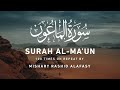 Surah almaun 100 times repeat mishary rashid alafasy  1 hour repeat