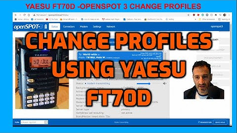 YAESU FT70D-OPENSPOT 3 -HOW TO ADD AND CHANGE PROFILES