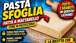 Pasta Sfoglia Fatta a Mattarello | Tecnica Professionale Passo Passo (anche a casa)