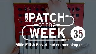 Patch of the Week 35: Billie Eilish Bass/Lead on monologue