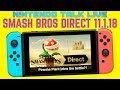 Smash Bros Ultimate Nintendo Direct 11.1.2018  - Live W/ Chat, Reactions