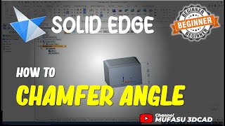 Solid Edge How To Chamfer Angle