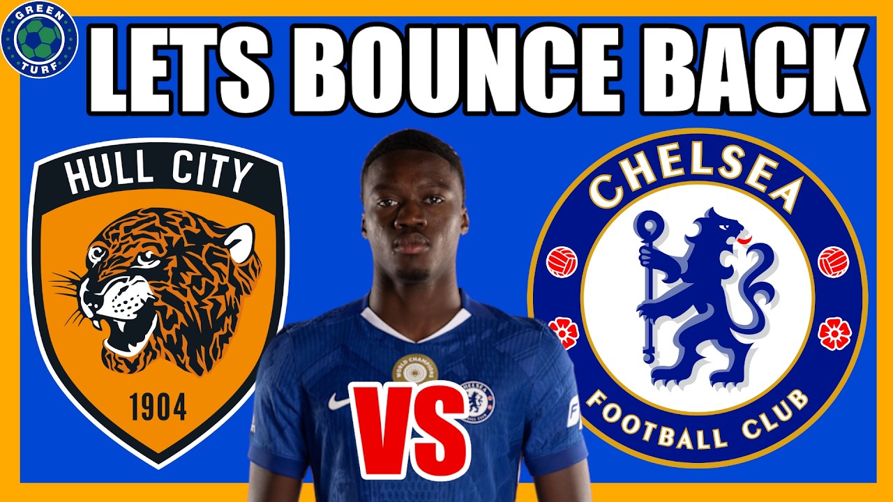 Estevao & Mamadou Sarr Show! Hull City vs Chelsea Preview, FA Cup 4th Round Predictions