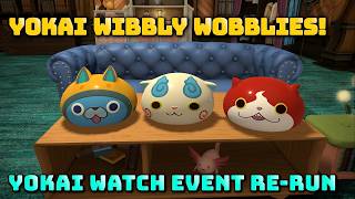 FFXIV: New Yokai Watch Event Wibbly Wobblies!