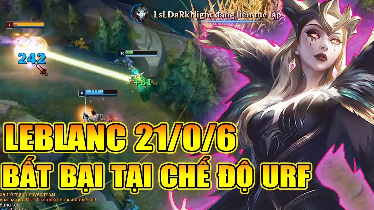 BẤT BẠI VỚI LEBLANC TẠI CHẾ ĐỘ URF 2020