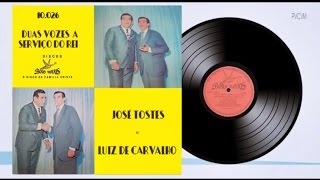 José Tostes e Luiz de Carvalho - Primeiro Quero Ver meu Salvador