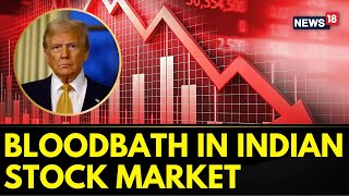 Trump Tariffs | Indian Investors In Trouble As Trump Tariffs Causes Stock Market To Crash | News18