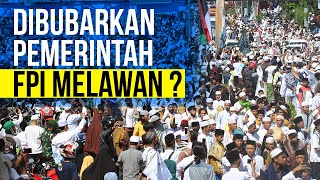 Dibubarkan Pemerintah, Bagaimana Kelanjutan Nasib FPI?