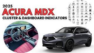 2025 ACURA MDX Cluster Display & Dashboard Indicators User Guide