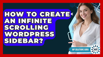How To Create An Infinite Scrolling WordPress Sidebar? - WP Solutions Guru