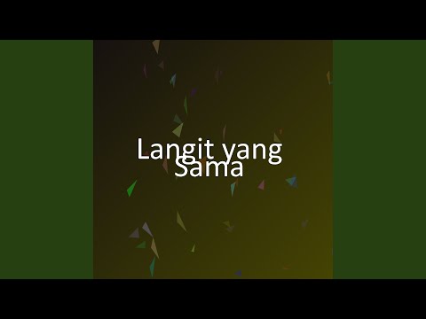 Langit yang Sama