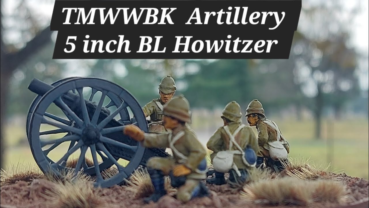 TMWWBK Artillery -  5-inch BL Howitzer 