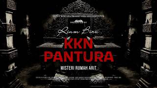 KKN PANTURA - MISTERI RUMAH ARIT | EP715 - Riam Biru