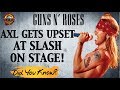 Guns N' Roses: True Story Behind the Time Axl Rose Got Upset at Slash