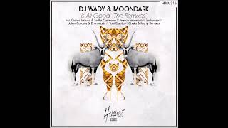 DJ Wady, MoonDark - Is All Good (Branco Simonetti Remix)