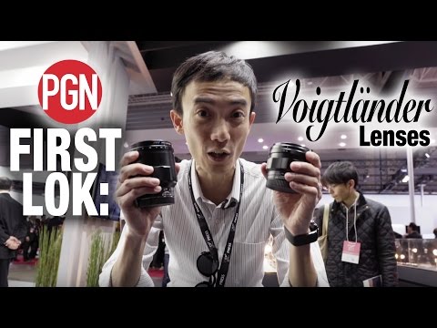 FIRST LOK:  New Voigtlander lenses at CP+ 2017