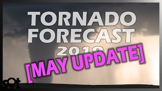 2019 (MAY&JUNE) US Tornado Season and Storm Chasing Predictions, Late Spring Climatology