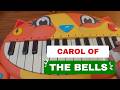 Carol of the Bells on different instruments!