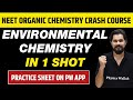 ENVIRONMENTAL CHEMISTRY in One Shot - All Theory & PYQs | Class 11 | NEET