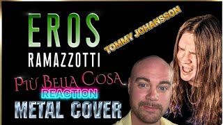 TOMMY JOHANSSON - EROS RAMAZOTTI - Più Bella Cosa | REACTION