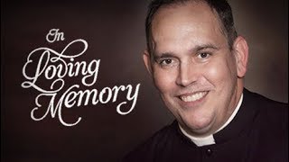 A Tribute to Fr. Daniel Cooper : 1962 - 2018