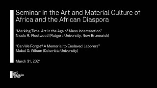 Lecture—Seminar in the Art and Material Culture of Africa and the African Diaspora