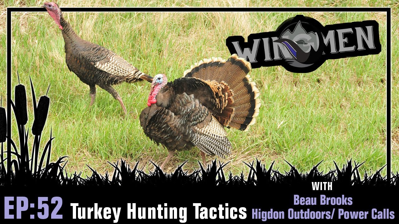 Turkey Hunting Tactics with Beau Brooks Higdon Outdoors/ Power Calls