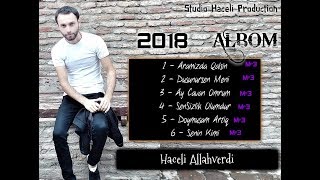 Haceli Allahverdi - Doymuşam Artıq 2018 [HACELI PRODUCTION] Resimi