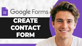 How to Create a Contact Form Using Google Forms (2026 Guide)