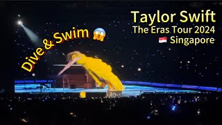 🇸🇬 【Dive & Swim 😱】 Taylor Swift Singapore | The Eras Tourr | Dive Into Stage | Swimming 🏊🏻‍♀️