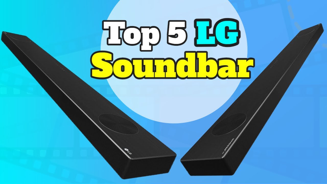 Best LG Soundbar 2022 LG Sound bar With Subwoofer Review YouTube