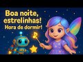 "Canção de Ninar ✨🌙 Música Infantil para Acalmar e Ensinar a Hora de Dormir"