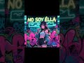 no soy ella