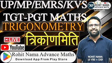 TRIGONOMETRY BY ROHIT NAMA SIR | #kvstgtmaths #pgt  #emrs #uptgtmath #dsssbmaths #kvs  #maths  #pgt