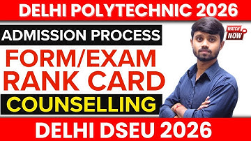 Delhi Polytechnic 2026 : Admission Process | Online Form & Exam | Rank Card | Counselling #dseu2026