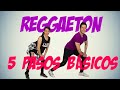 COMO BAILAR REGGAETON - 5 PASOS BÁSICOS